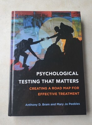 Psychological Testing That Matters: Creating a Road Map For Eff... Bram Peebles