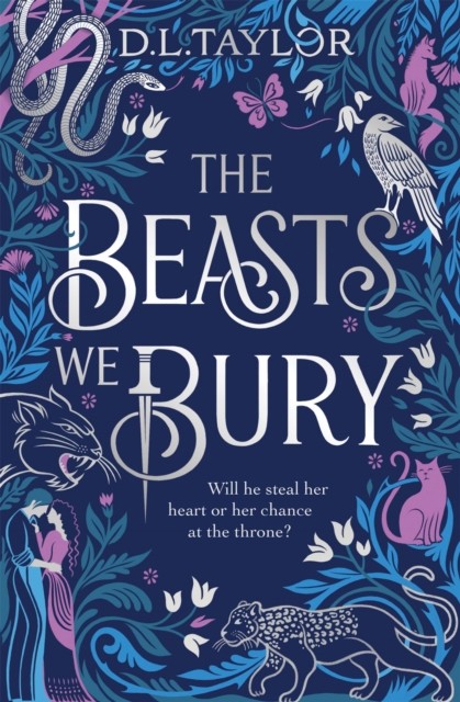 The Beasts We Bury by D. L. Taylor (Hardback Book)