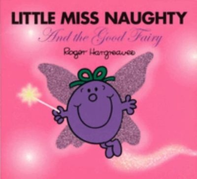 Little Miss Naughty and the Good Fairy Mass Market Paperbound Rog