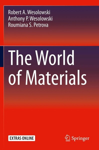Robert A. Wesolowski (U. A.) | The World Of Materials | Taschenbuch | Englisch-image