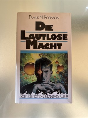 Die lautlose Macht. Roman Frank M(alcolm) Robinson: