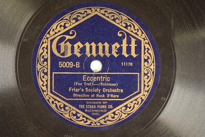 Friar's Society Orch.-78 RPM Gennett- Eccentric / San L24