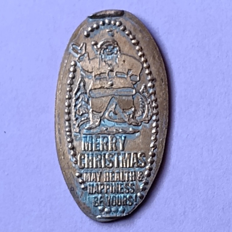 MERRY CHRISTMAS May Health And Happiness Be Yours! SANTA CLAUS Elongated Penny