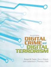 Digital Crime, Digital Terrorism, Holt, Thomas J.