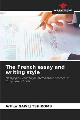 Arthur Nawej Tshikomb | The French essay and writing style | Taschenbuch (2026)