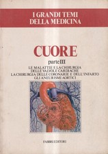 Cuore parte 3 - Fabbri - ristampa - I Grandi Temi Della Medicina - 1979