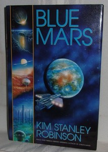 Kim Stanley Robinson Blue Mars Hardcover Dust Jacket Science Fiction Colonize Ebay