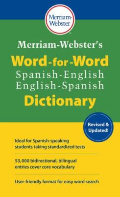 Merriam-Webster's Word-For-Word Spanish-English Dictionary by Merriam-Webster...
