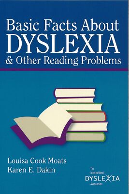 Basic Facts about Dyslexia & Other Reading Problems by Louisa Cook Moats
