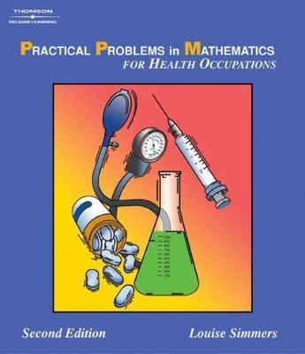 Practical Problems in Math for Health Occupations (Applied Mathematics)