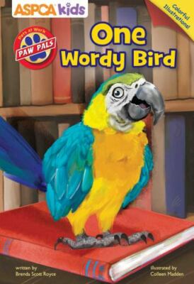 ASPCA PAW Pals: One Wordy Bird - 0794441092, Brenda Scott Royce, paperback, new