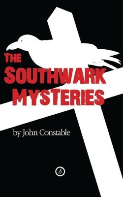 The Southwark Mysteries by Constable, John 1840020997 FREE Shipping
