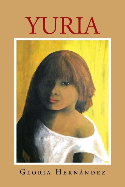 Yuria Gloria Hernandez Taschenbuch Kartoniert / Broschiert Spanisch 2014-image