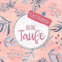 Erinnerungsalbum Taufe GäStebuch FüR GlüCkwüNsche, 21X21 Cm, Meine Taufe