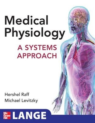 Medizinischen Physiologie: A Systeme Ansatz Michael G Raff, Hershel