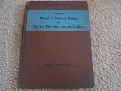 Proposed Manual of Standard Practice for Detailing Reinforced Concrete Structure
