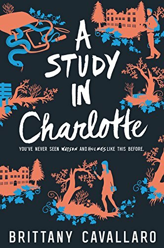 A Study in Charlotte (Charlotte Holmes Novel)-Brittany Cavallaro