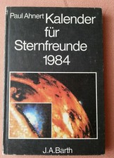 Kalender für Sternfreunde 1984/ von Paul Ahnert