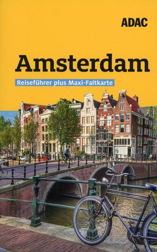 Amsterdam ADAC Reiseführer Plus Maxi-Faltkarte / Ralf Johnen