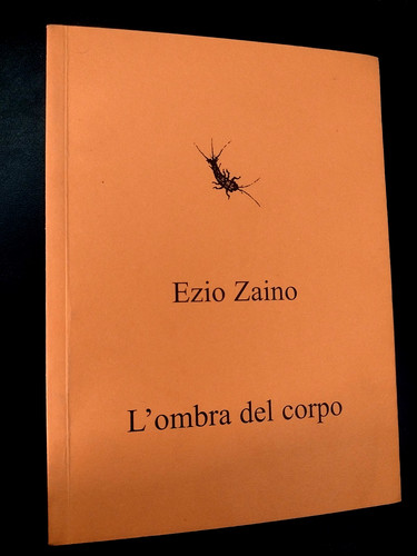 Ezio Rucksack L'OMBRA DEL CORPS / Der Schmetterling Poesiekette Lepisma s.d.