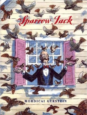 Sparrow Jack by Mordicai Gerstein: New