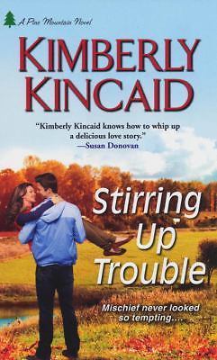 Stirring Up Trouble by Kincaid, Kimberly
