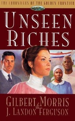 Unseen Riches Paperback Gilbert, Ferguson, J. Landon Morris