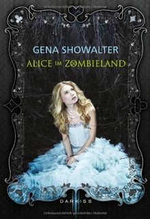 Alice im Zombieland von Showalter, Gena | Buch | Zustand sehr gut
