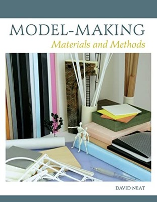 Model-making: Materials and Methods by Neat, David Hardback Book The Fast Free