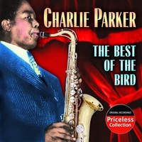 Charlie Parker - Best Of The Bird - Cd - F600Z