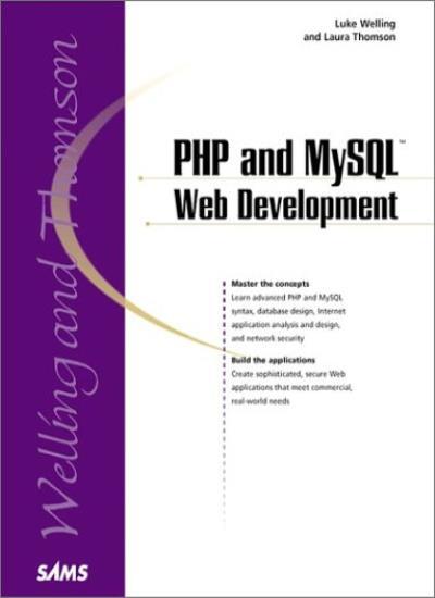 PHP and MySQL Web Development By Laura Thomson, Luke Welling