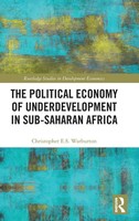Christopher E. S. Warburton | The Political Economy Of Underdevelopment In...