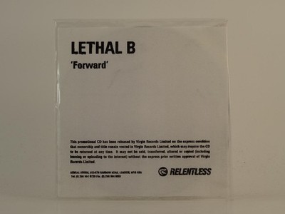 LETHAL B FORWARD (H1) 1 Track Promo CD Single including White Sleeve RELENTLESS