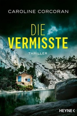 Die Vermisste: Thriller Corcoran, Caroline und Sybille Uplegger: 1429123-2