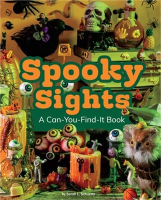 Spooky Sights: A Can-You-Find-It Book (Paperback or Softback)