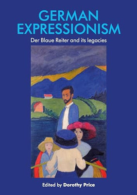 Deutscher Expressionismus Der Blaue Reiter und sein Vermächtnis - New Paperba - A555z
