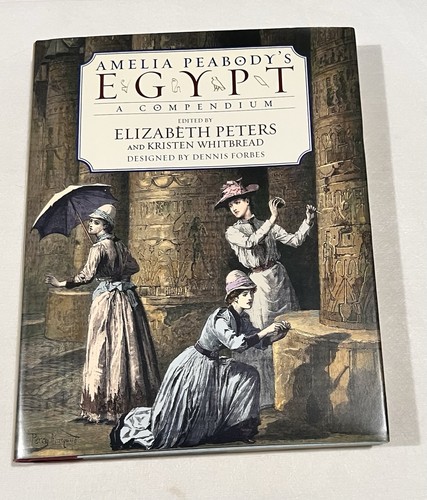 Amelia Peabody's Egypt : A Compendium by Elizabeth Peters and Kristen Whitbread - Picture 1 of 3