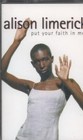 Alison Limerick Put Your Faith In Me cassette UK X-Es 1997 includes radio edit