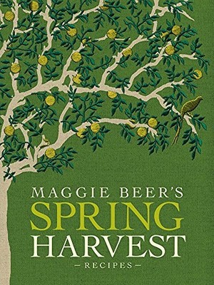 Maggie Beer's Spring Harvest Recipes - Maggie Beer
