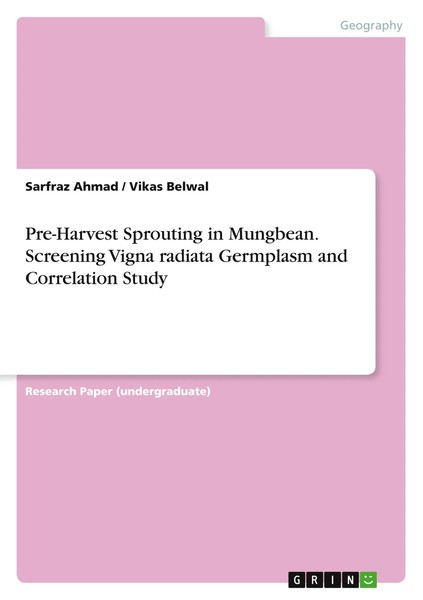 Sarfraz Ahmad (U. A.) | Pre-Harvest Sprouting In Mungbean. Screening Vigna...-image