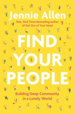 Find Your People: Building Deep Communit- 9780593193389, hardcover, Jennie Allen