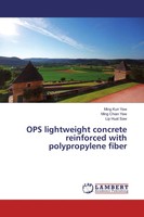 Ming Kun Yew (U. A.) | OPS Lightweight Concrete Reinforced With Polypropylene...