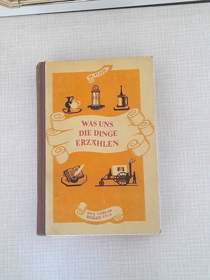Was uns die Dinge erzählen - Hundertausend Warum? - M. Iljin 1948 Sachbuch SWA