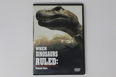 When Dinosaurs Ruled Ground Zero DVD Narrated by Jeff Goldblum