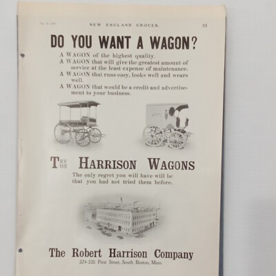 HARRISON WAGONS Print Advertising 1906 Robert Harrison Co. Do You Want A Wagon?