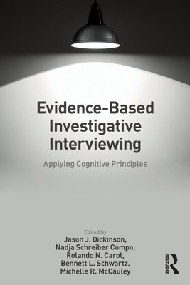 Evidence-based Investigative Interviewing | Jason J. Dickinson (u. a.) | Buch