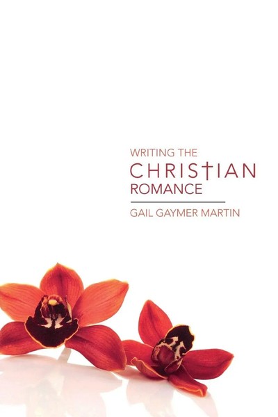 Writing The Christian Romance | Gail Gaymer Martin | Taschenbuch | Englisch-image
