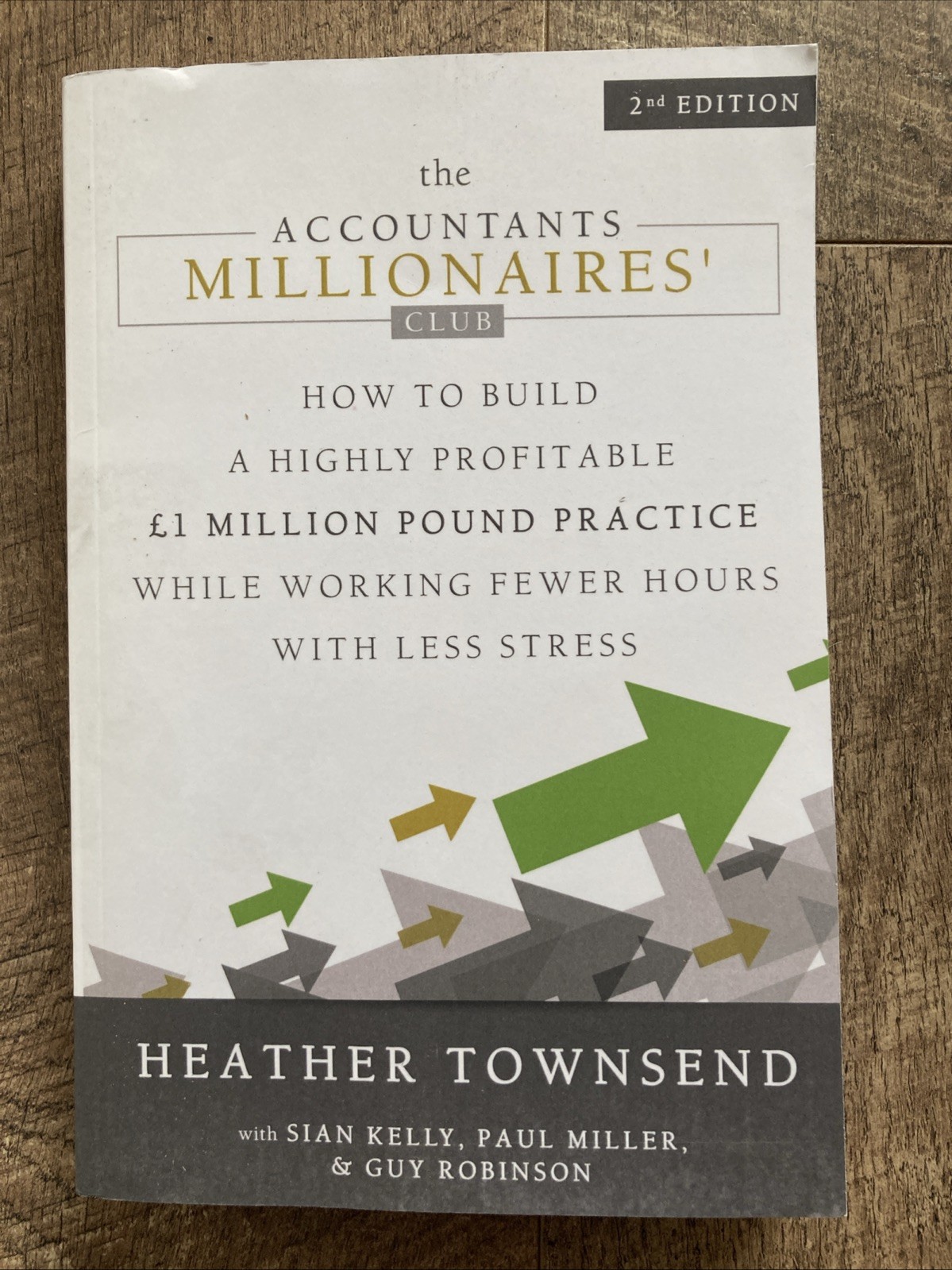 The Accountants Millionaires' Club: How to build a highly profitable Practice