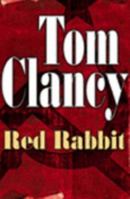 Red Rabbit by Tom Clancy (2002, Hardcover)