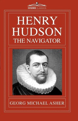 G. M. Asher | Henry Hudson, the Navigator | Taschenbuch | Englisch (2009)